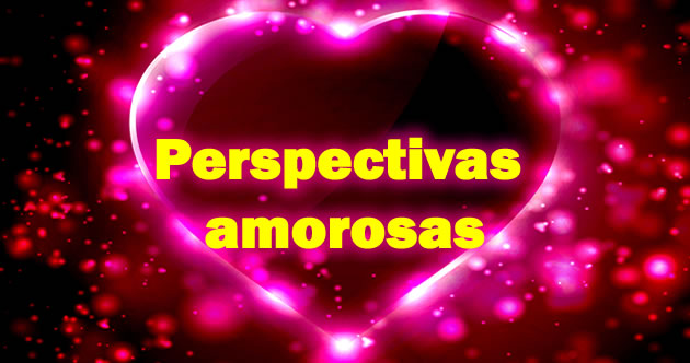 Perspectivas amorosas
