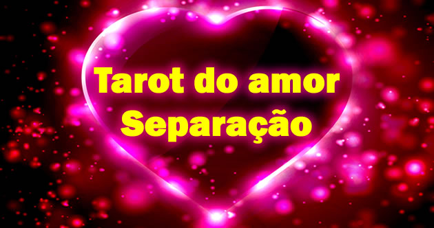 Tarot do amor separação